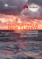 Navigating a new climate: Assessing credit risk and opportunity in a changing climate - Outputs of a working group of 16 banks piloting the TCFD recommendations (Part II: Physical risks and opportunities)